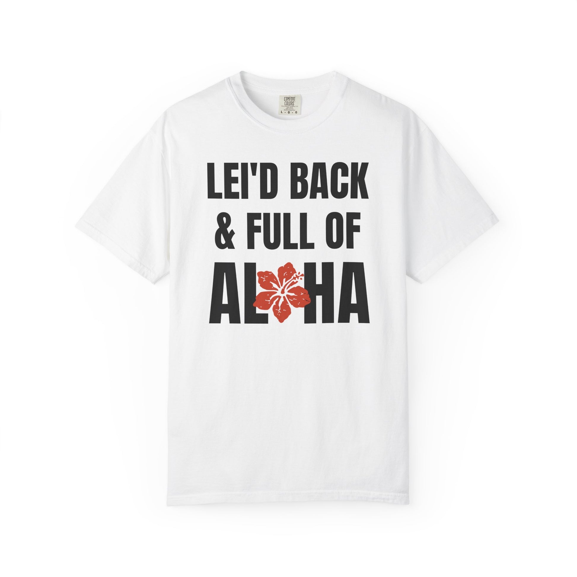 LEI'D BACK Tee